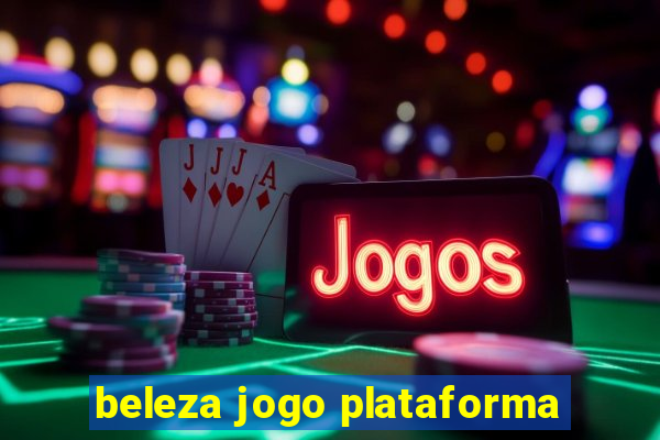 beleza jogo plataforma